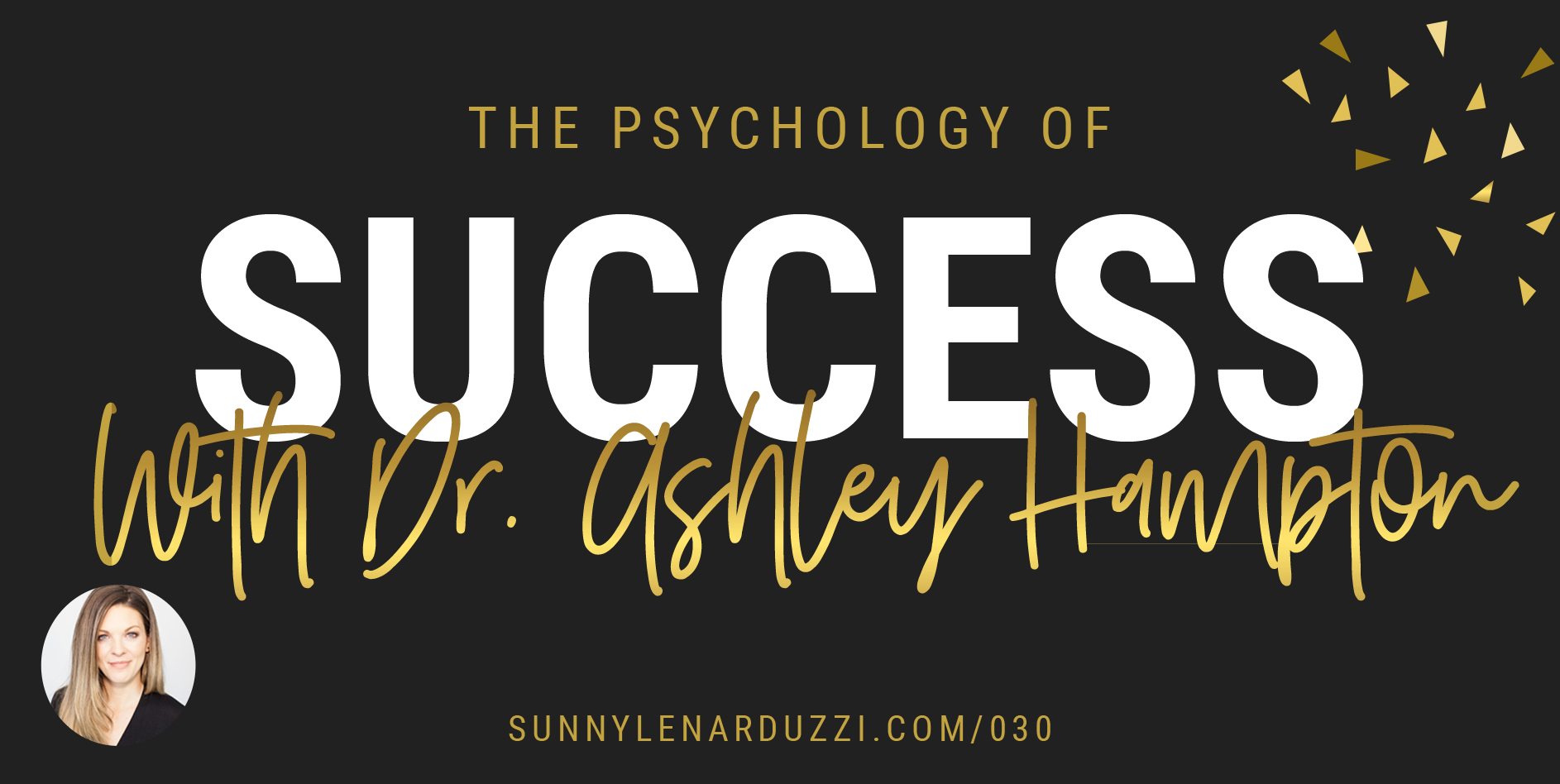 Psychology of Success with Ashley Hampton
