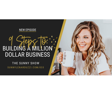 9 Steps to Building a Million Dollar Business