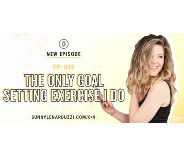 The Only Goal Setting Exercise I Do