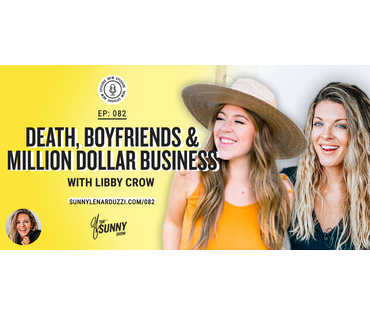 Death, Boyfriends & Million Dollar Business