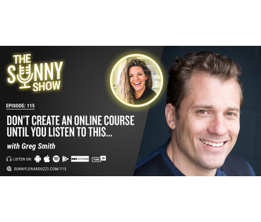Don’t Create An Online Course Until You Listen To This… with Greg Smith